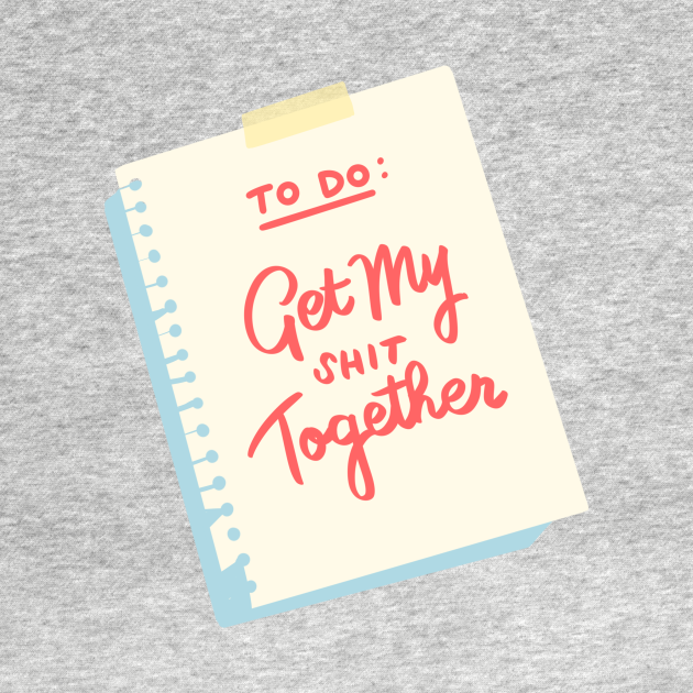 To-Do List - Funny Saying - T-Shirt | TeePublic